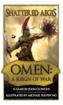 Omen: A Reign of War – Shattered Aegis