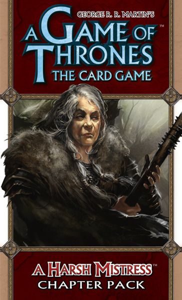 Le Trône de Fer: Le Jeu de Cartes – Une Maîtresse Exigeante