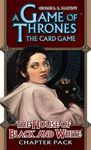 Le Trône de Fer: Le Jeu de Cartes – La Demeure du Noir et du Blanc