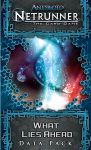 Android: Netrunner – Ce Qui Nous Attend