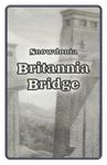 Snowdonia: Britannia Bridge