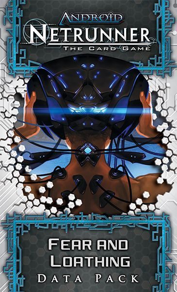 Android: Netrunner – Peur et Haine