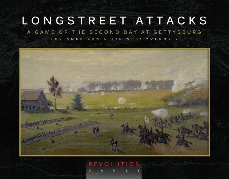 Longstreet Attacks: The Second Day at Gettysburg