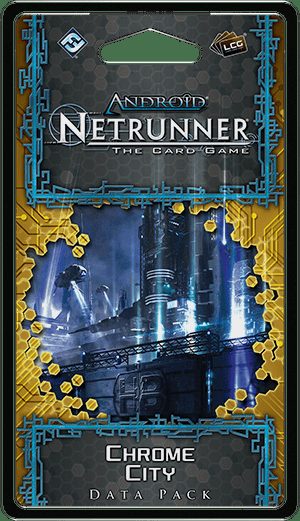 Android: Netrunner – La Cité de Chrome