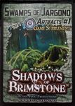 Shadows of Brimstone: Swamps of Jargono Artifacts #1 Game Supplement