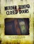 Sherlock Holmes Consulting Detective: Murder Behind Closed Doors
