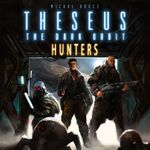 Theseus: The Dark Orbit – Hunters