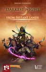 Darkest Night: From Distant Lands