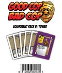 Good Cop Bad Cop: Equipment Pack #3 – Tower