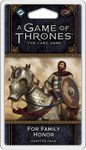 Le Trône de Fer: Le jeu de cartes (Seconde Édition) – Pour l'Honneur de la Famille