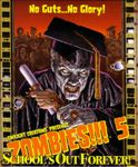 Zombies !!! 5: L'école est finie