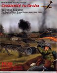 Onslaught to Orsha: Operation Bagration