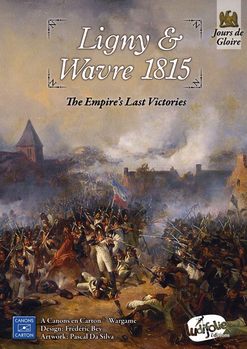 Ligny & Wavre 1815: Les dernières victoires de l'Empire