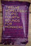 Monikers: Twelve Hopelessly Stupid Fourth Rounds