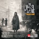 This War of Mine: Mémoires de la cité en ruine