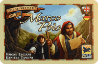 The Voyages of Marco Polo: The Secret Path of Marco Polo
