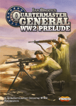 Quartermaster General 2ème GM: Prélude