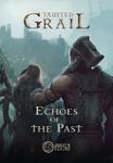 Tainted Grail: Echos du Passé
