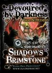 Shadows of Brimstone: Devoured by Darkness Game Supplement