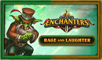 Enchanters: Rires et courroux