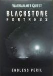 Warhammer Quest: Blackstone Fortress – Péril Sans Fin