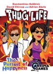 La quête du bonheur: Thug Life