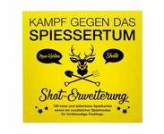 Kampf gegen das Spießertum: Shot Erweiterung