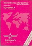 Supremacy: Neutron Bombs and Killer Satellites