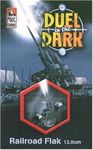 Duel in the Dark: Railroad Flak