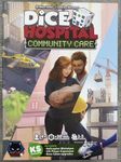 Dice Hospital: Soins Communautaires – Version Deluxe