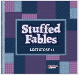 Stuffed Fables: Lost Story #1