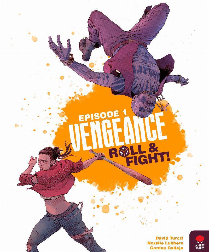 Vengeance: Roll & Fight – Episode 1