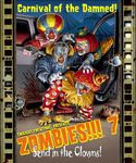Zombies!!! 7: Envoyez les clowns