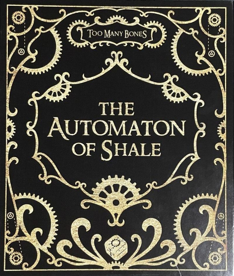 Too Many Bones: The Automaton of Shale