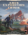 Terraforming Mars: Expédition Ares – Crise