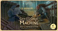 City of the Great Machine: The Confrontation
