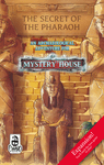 Mystery House: Le Secret des Pharaons