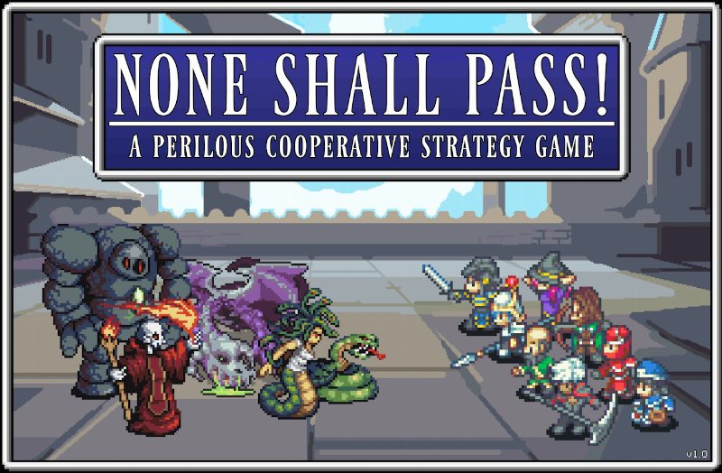 None Shall Pass!