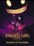 Wonderland's Wars: Folie éclatante