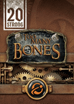 20 Strong: Too Many Bones