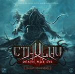 Cthulhu: Death May Die – La Peur de l'Inconnu