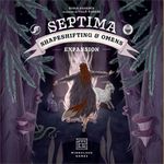 Septima: Métamorphes & Présages