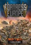 Flames of War: Fortress Europe