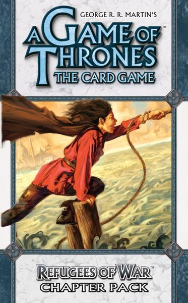 Le Trône de Fer: Le Jeu de Cartes – Réfugiés de Guerre