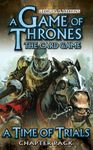Le Trône de Fer: Le Jeu de Cartes – Le Temps de Epreuves