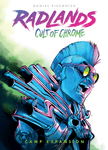 Radlands: Cult of Chrome
