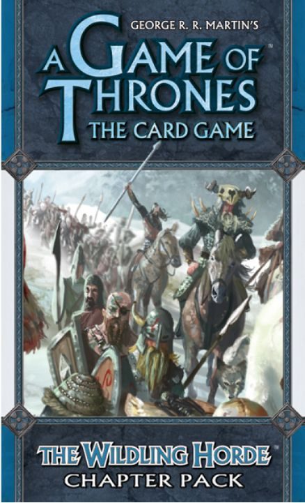 Le Trône de Fer: Le Jeu de Cartes – La Horde de Sauvageons