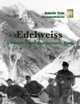 Edelweiss: A Panzer Grenadier Scenario Book