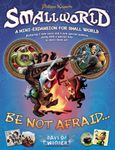 Small World: Même pas peur!