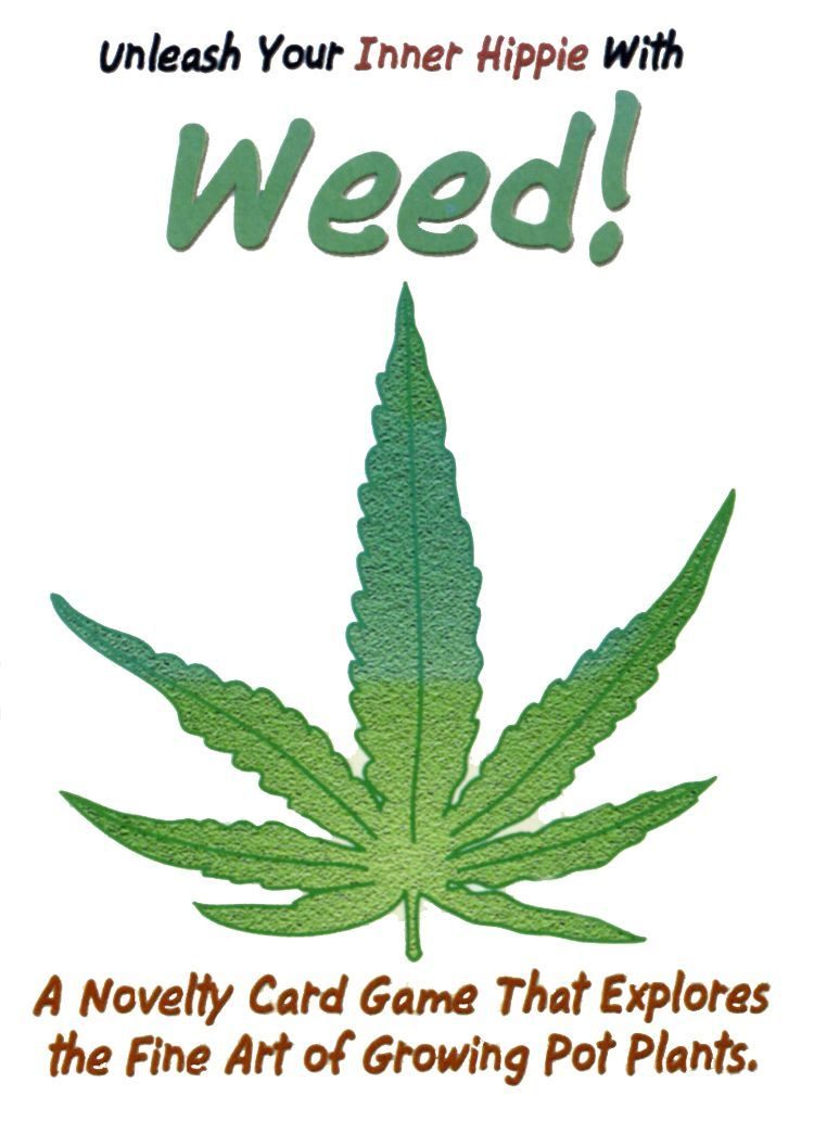 Weed!